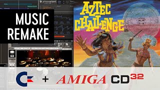 Aztec Challenge Music Remake + Special Amiga CD32 version Wealth