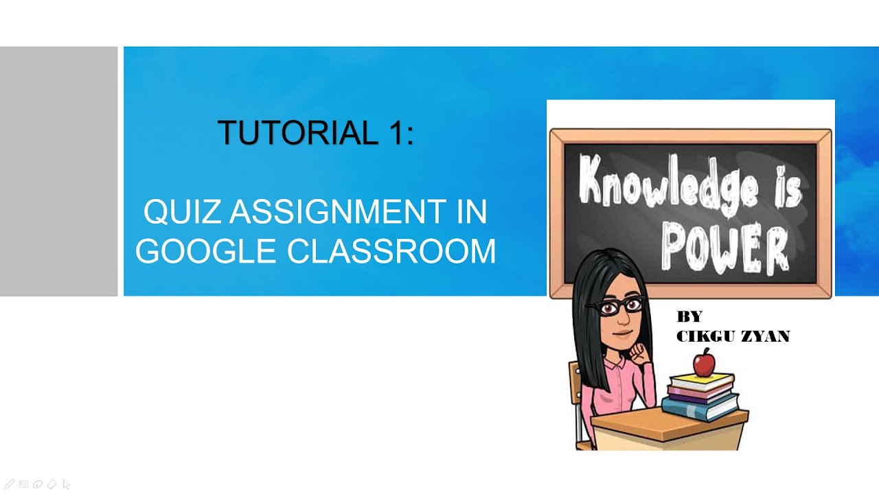 GOOGLE CLASSROOM TUTORIAL PELAJAR MENJAWAB QUIZ ASSIGNMENT - YouTube