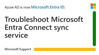 How To Troubleshoot Microsoft Entra Connect Sync Service When Not Starting | Microsoft