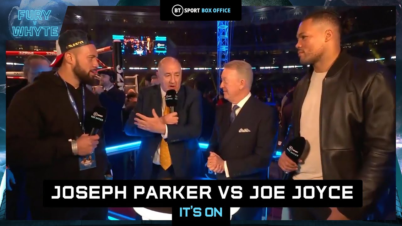 BREAKING Joseph Parker vs Joe Joyce Fight Announced During Fury vs Whyte Wembley Card 🔥