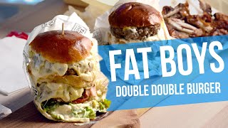 FAT BOYS  DOUBLE DOUBLE BURGER!