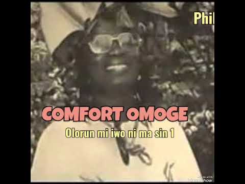 MADAM COMFORT OMOGE  Olorun mi iwo ni ma sin  1