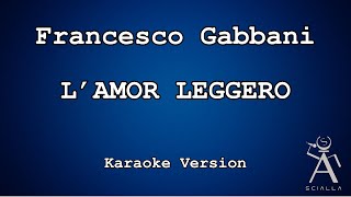 Francesco Gabbani - L’amor Leggero (KARAOKE)