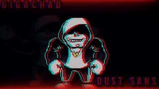 Gigachad dust sans figth (ANIMATION)