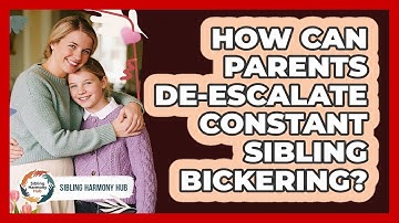 How Can Parents De-escalate Constant Sibling Bickering? - Sibling Harmony Hub