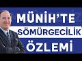 Batı’nın Münih sınavı: İtiraflar ve ihtiraslar gölgesinde jeopolitik trajedi | Cem Gürdeniz
