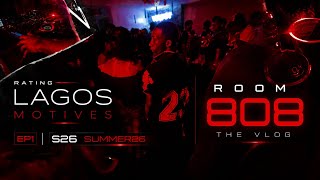 RATING LAGOS MOTIVES 🍾👯♀️ EP1 (ROOM808)