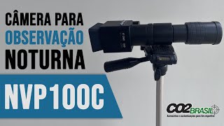 NVP100C Câmera de Observação Noturna #chumboestreladeprata