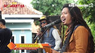 Mirasantika - Rafi Gimbal Feat Yadi Mahesa - New Shamantha Live Karangsembung Arjawinangun Cirebon