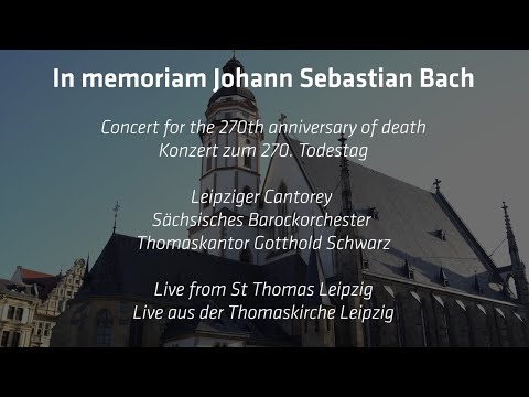 IN MEMORIAM J.S. BACH - Live from St Thomas, Leipzig
