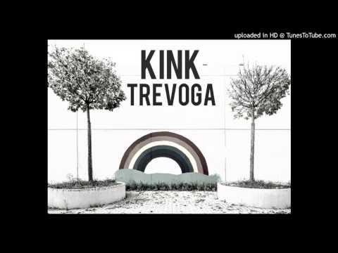 KiNK - Trevoga