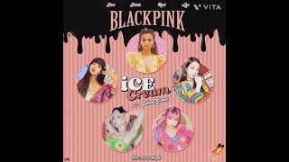 BLACKPINK - ' Ice Cream ' ( With Selena Gómez )