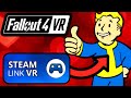 ¡FALLOUT 4 VR funciona COMO la SEDA! Usando STEAM LINK VR