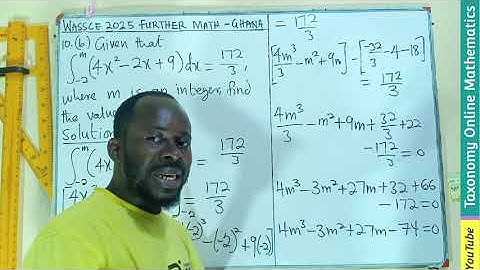 WASSCE 2025 Further Mathematics Past Questions | Definite Integral Solution (Qn 10(b), Sec. B) Ghana