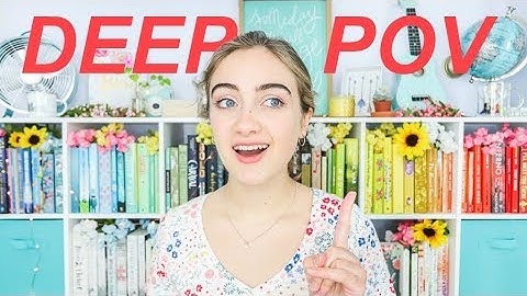 HOW TO WRITE IN DEEP POV