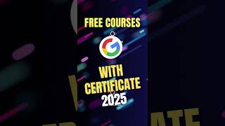 Top 10 FREE Courses by Google 2025 #shorts #google #course #ai