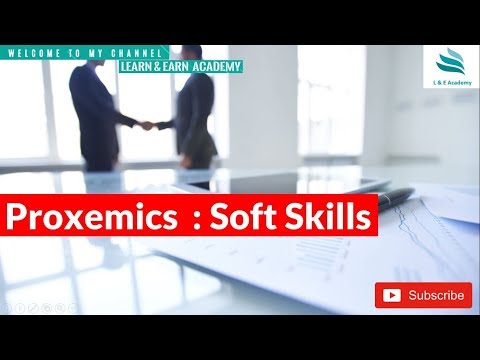 Proxemics || Soft Skills ||