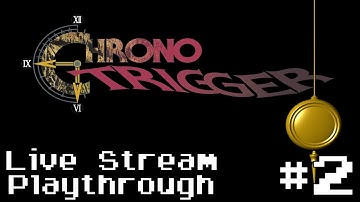 Chrono Trigger (SNES) - Retro Live Stream Playthrough #2 (First Time Playthrough)