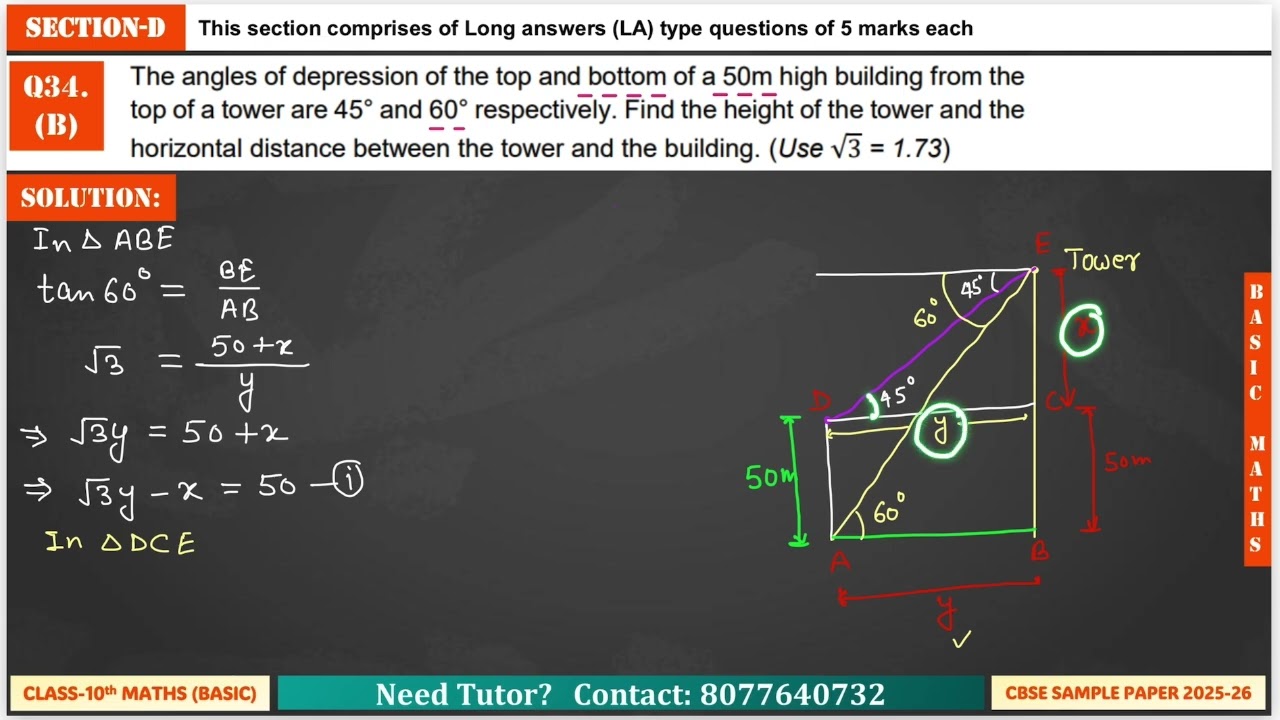 The angles of depression of the top and bottom of a 50m high building from the top of a tower are 45
