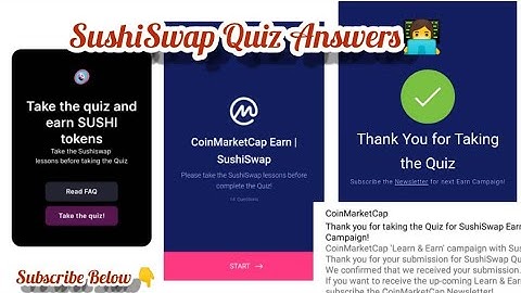 SushiSwap Earn Campaign Quiz Answers (Coinmarketcap) SushiSwap Airdrop