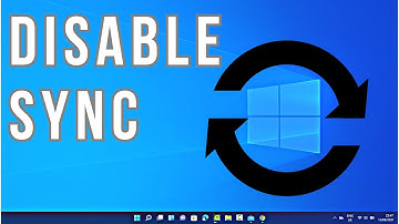 How To Disable Sync In Windows 11