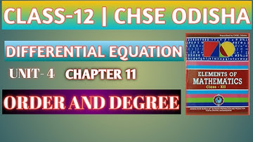 Order and Degree of Differential Equations || Chapter 11 CHSE Odisha || Elements of Mathematics ||