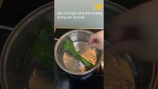 Công thức chè bưởi lá dứa - cùi bưởi giòn sần sựt, không đắng, không quá ngọt, không ngán