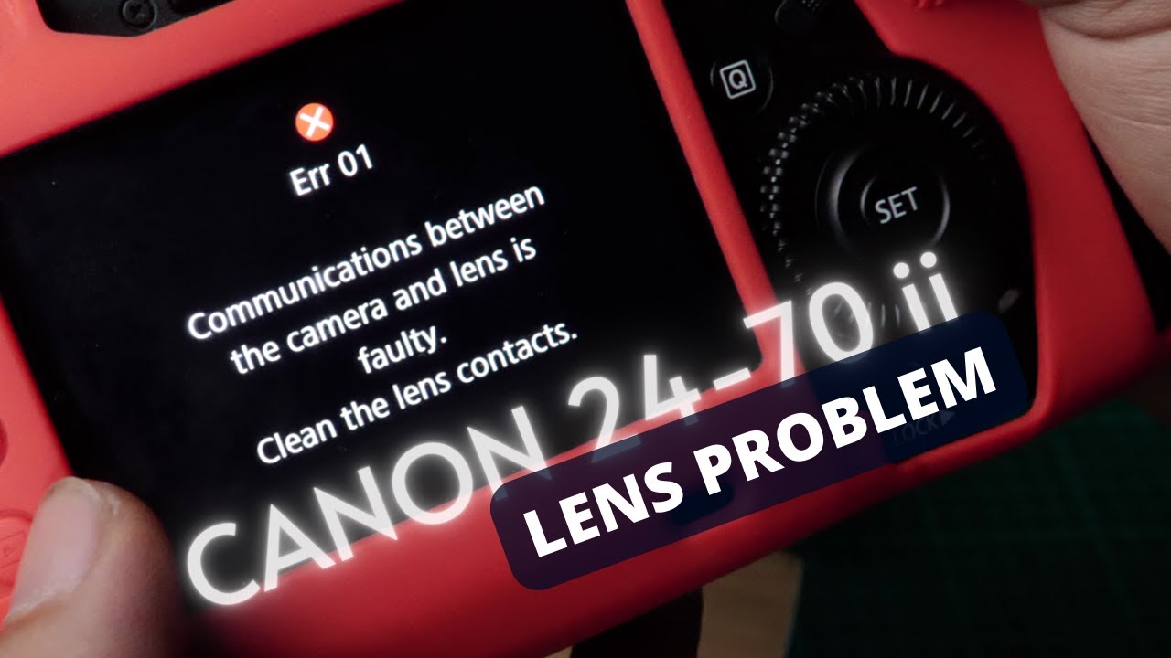 CANON Lens ERROR 01 EF 24-70mm v2 - YouTube