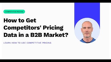 Unlocking Competitor Data for B2B Brands: Techniques, Challenges & Solutions