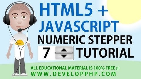 Numeric Stepper HTML5 Tutorial Form Input Interface With JavaScript Processing
