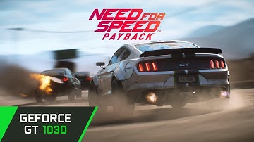 Need For Speed Payback (PC) | GT 1030 | HD Gameplay