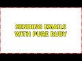 Sending emails with pure Ruby (2 Solutions!!)