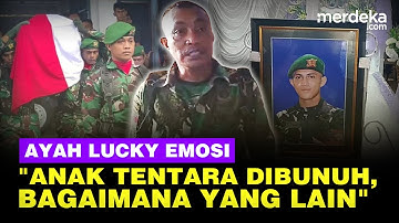 Ayah Prada Lucky Emosi! Putra Tewas Dianiaya Senior TNI: Anak Tentara Dibunuh, Bagaimana yang Lain!