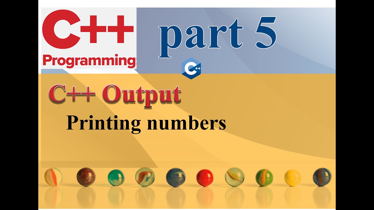 C++ Programming Tutorial Series: C++ Output - Printing Numbers - YouTube