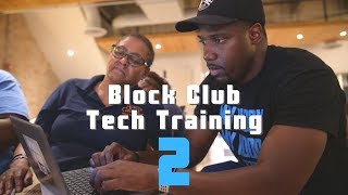 Block Club Tech Training 2
