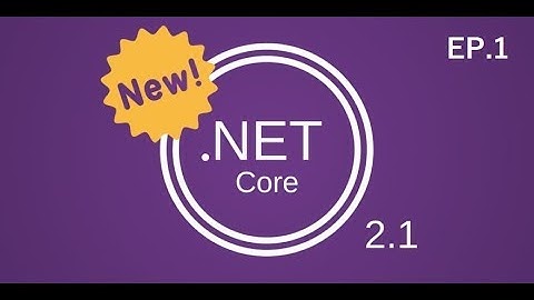 ASP.NET Core  เชื่อมต่อฐานข้อมูล | asp.net core connect to sql server | EP.1