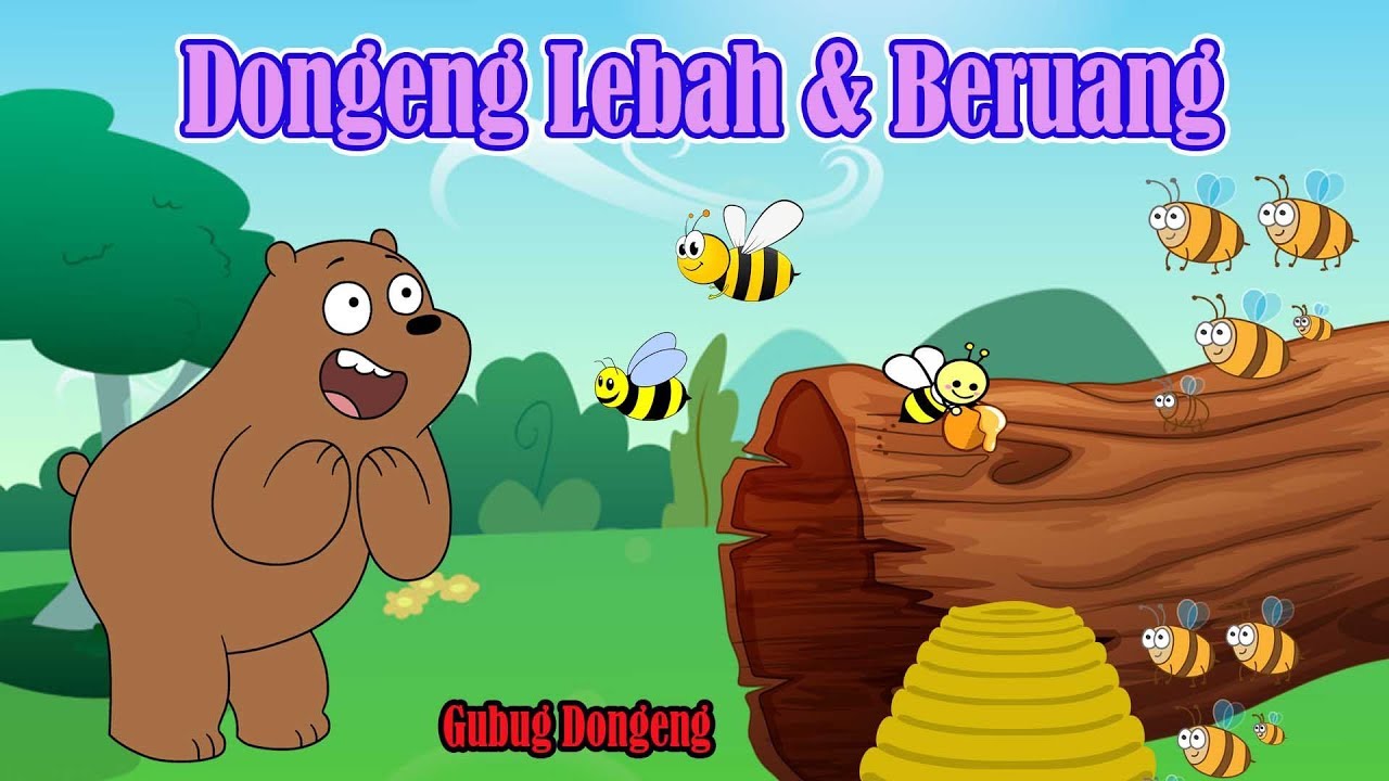  Dongeng  Lebah dan Beruang Cerita Dongeng  Anak inspiratif 