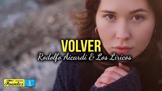 VOLVER - Rodolfo Aicardi y Los Líricos (Video Letra)