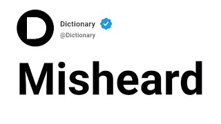 Misheard Meaning In English