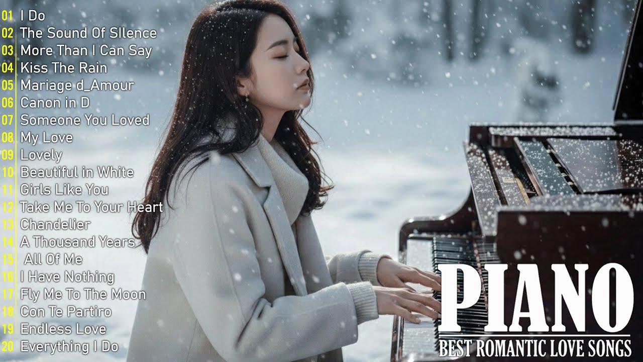 200 Best Beautiful Piano Love Songs Ever - Great Relaxing Romantic Piano Instrumental Love Songs