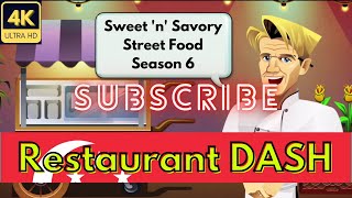 Sweet 'n' Savory Street Food Season 6 | Restaurant DASH Gordon Ramsay | Expert Mode GAMEPLAY 4K screenshot 4