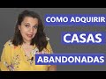 Como Comprar Una Casa Abandonada de Infonavit