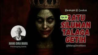 RATU SILUMAN TALAGA GETIH Eps.54 Carita Sunda Mang Dina Mara @MangDinaMara 