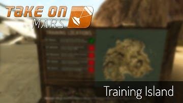 Take on Mars Episode 1 |  Training Island