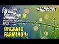 Farming Simulator 25 - EP32 - Organic Farming | Survival Challenge Hard Mode | Riverbend Springs