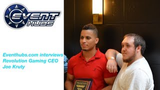 Eventhubs.com interviews Revolution Gaming CEO Joe Kruty