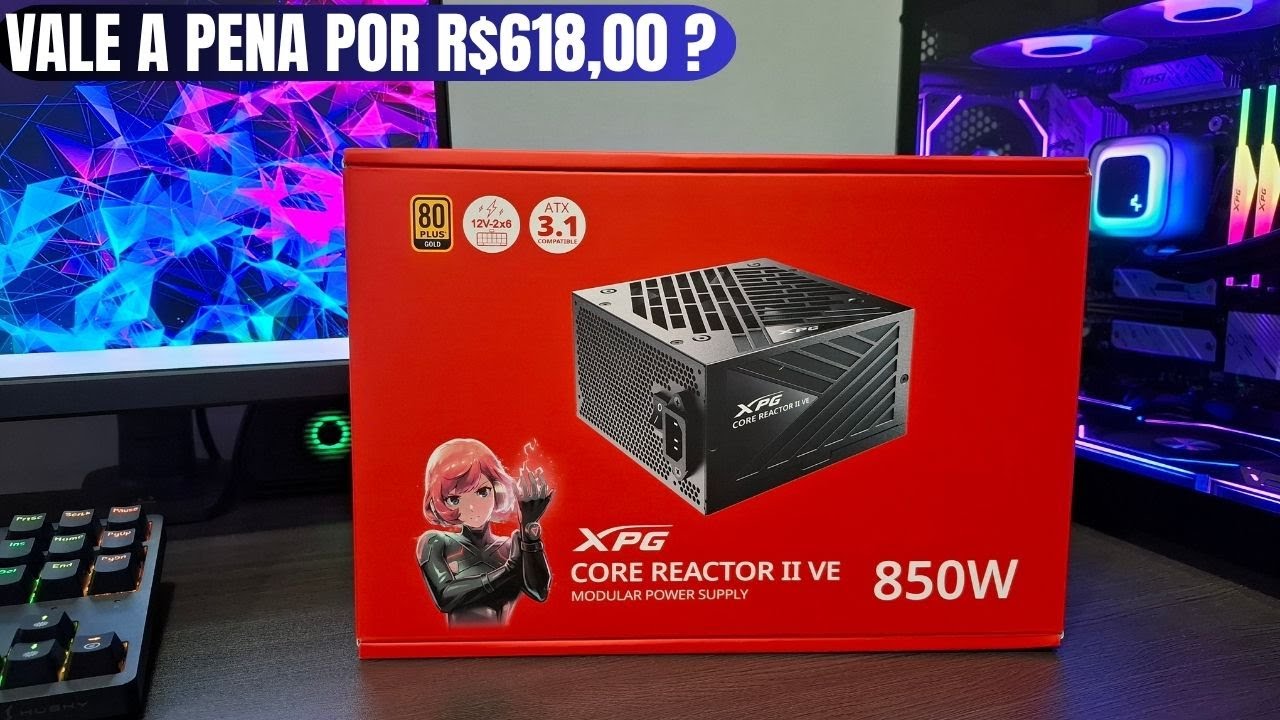 FONTE XPG CORE REACTOR II VE 850W - UNBOXING E PRIMEIRAS IMPRESSÕES