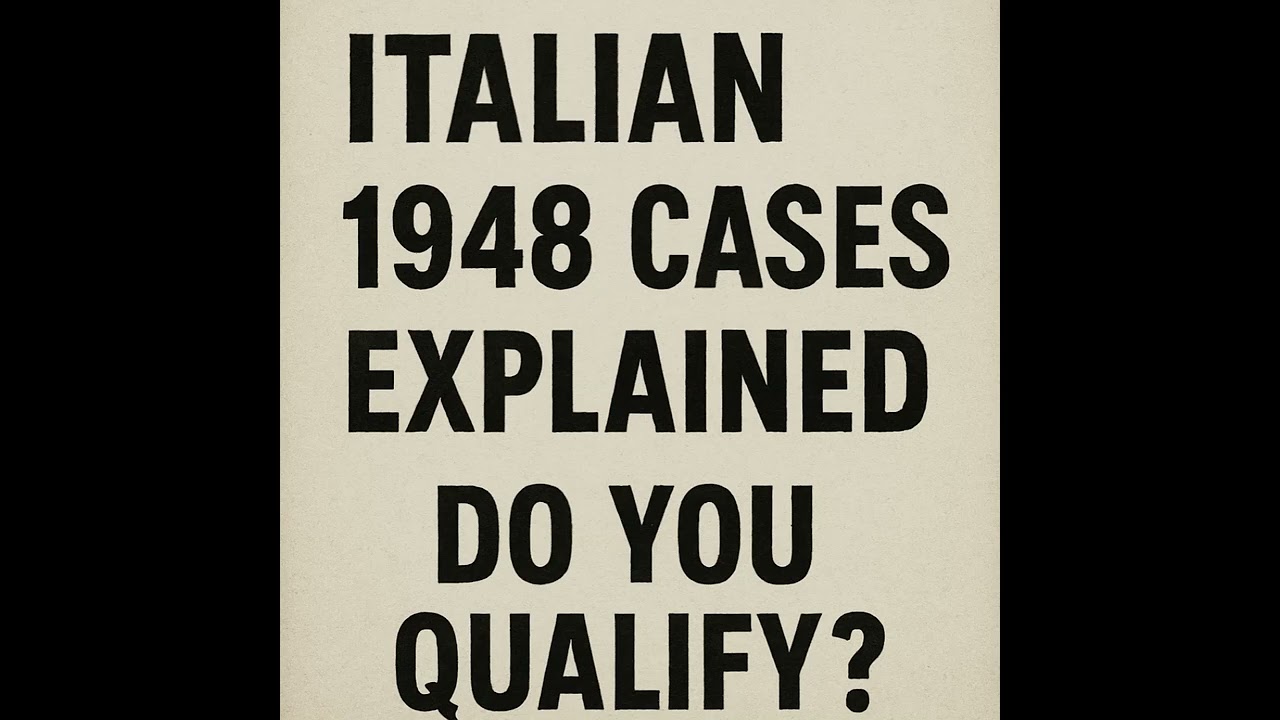 Italian 1948 Cases Explained Do You Qualify