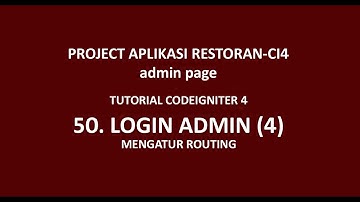Tutorial CodeIgniter 4 - 50 - Aplikasi Restoran CI 4 - Mengatur Routes