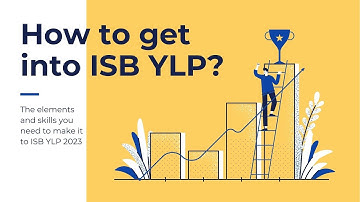 How to get into ISB YLP 2023? How hard is it to get into ISB YLP? ISB YLP Essay?